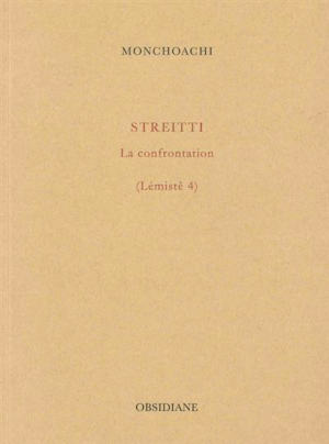 STREITTI, La confrontation