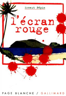 L'écran rouge