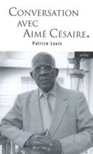 Conversation avec Aimé Césaire
