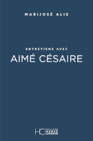 Entretiens avec Aimé Césaire