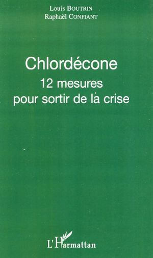 Chlordécone 12 mesures pour sortir de la crise