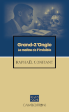 Grand-Z'Ongle. Le maître de l'invisible Grand-Z'Ongle. Le maître de l'invisible