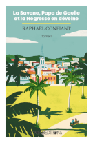 La Savane, Papa de Gaulle et la Négresse en déveine La Savane, Papa de Gaulle et la Négresse en déveine