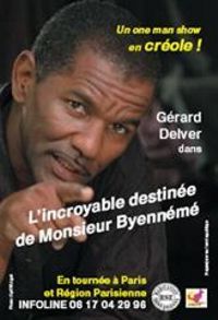 L’incroyable destinée de Monsieur Byennémé