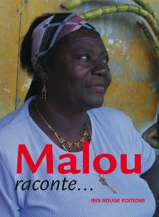 Malou raconte