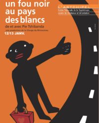 Un fou noir au pays des blancs