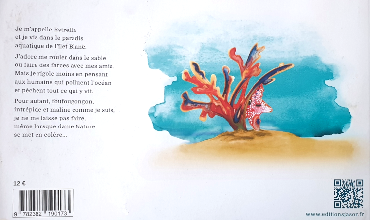 Estrella / Une étoile de mer bien hardie Estrella / Une étoile de mer bien hardie